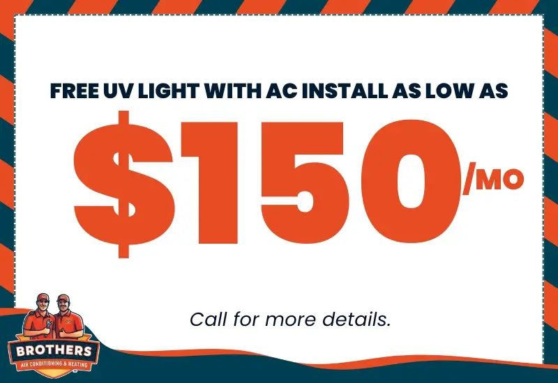 Free UV light with AC install as low as $150/month
